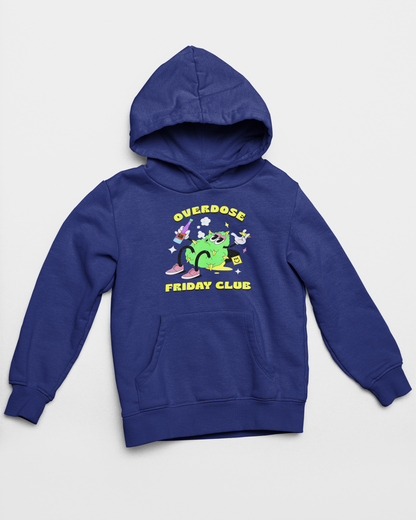 Friday Overdose Hoodie