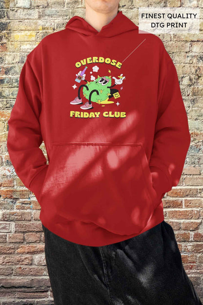 Friday Overdose Hoodie